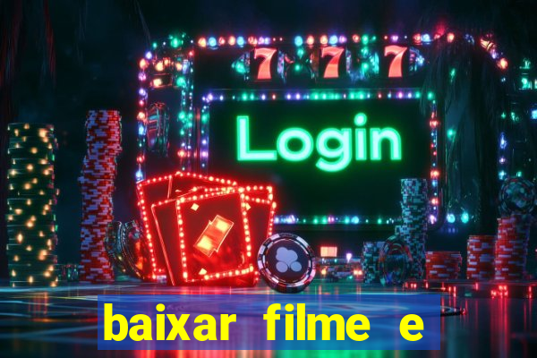 baixar filme e series mp4